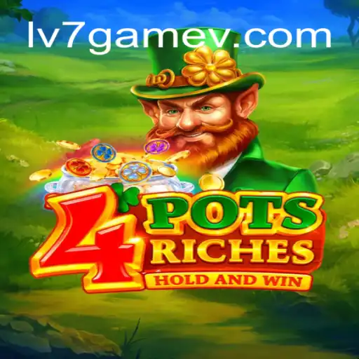 Discover the Thrills of 4potsriches: An In-Depth Look at the LV7.GAME Phenomenon