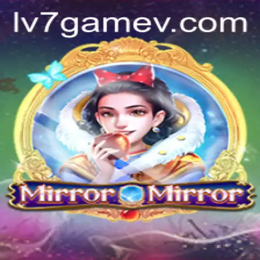 Explore the Enchanting World of MirrorMirror: A Deep Dive into the Intriguing Game LV7.GAME