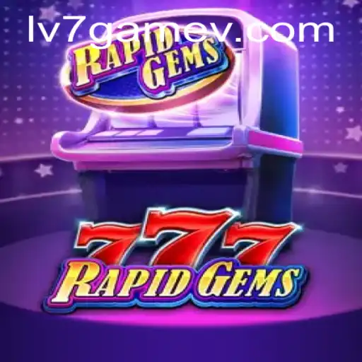 Dive into the Exciting World of RapidGems777: The Game Revolutionizing Entertainment
